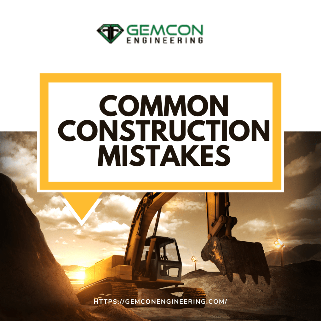 Common Construction Mistakes