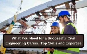 Top Skills Every Engineer Needs to Succeed in Islamabad’s Construction Industry | Gemcon Engineering